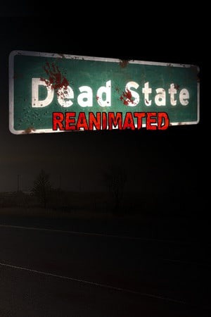 Dead State: Reanimated