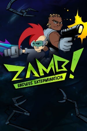 ZAMB! Endless Extermination