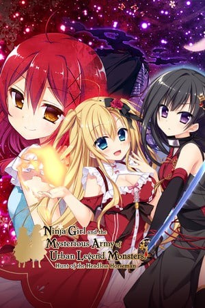 Ninja Girl and the Mysterious Army of Urban Legend Monsters! ~Hunt of the
Headless Horseman~