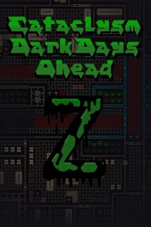 《Cataclysm: Dark Days Ahead》