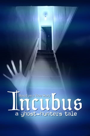 Incubus - A ghost-hunters tale