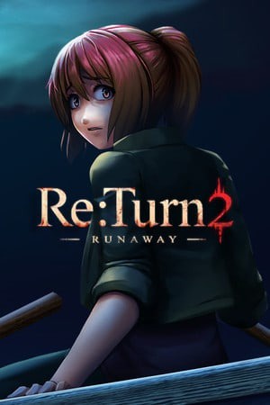 Re:Turn 2 - Runaway