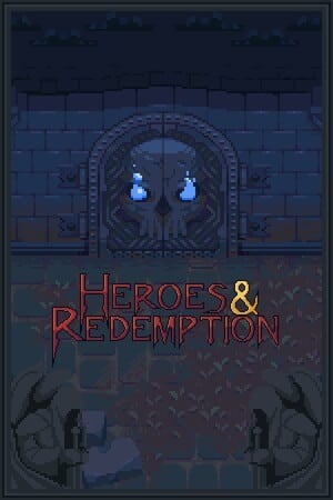 Heroes and Redemption