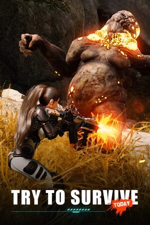 Try to survive Today