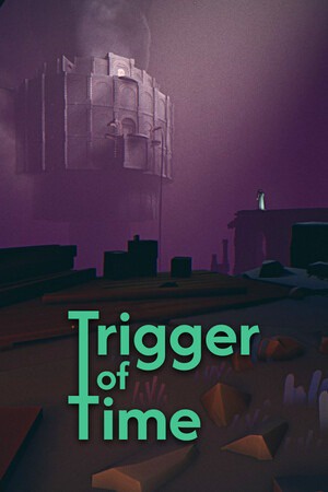 Trigger of Time