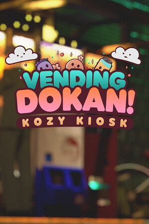 Vending Dokan!: Kozy Kiosk